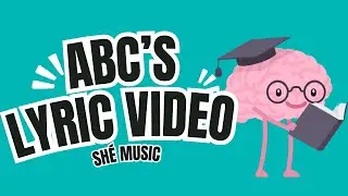 ABCs by Sh&eacute; (Lyric Video)