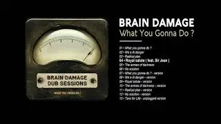 Brain Damage - #4 - Royal Salute ( feat. Sir Jean )