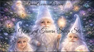 Sleep Story for Grounding | THE WINGED TAVERN: The Gnome King's Garden | Earth Healing Meditation