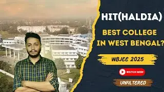 Haldia Institute of Technology Review | Fees, Cut-off, Campus Life 2025 #HITCollegeReview