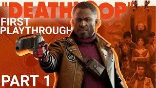 Playing Deathloop For The First Time