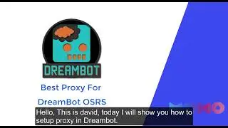 MoMoProxy Residential Proxy को Dreambot (OSRS के लिए) में सेट करने की पूरी गाइड