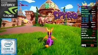 Spyro Reignited Trilogy | AMAZING! | Geforce 940MX 2GB GDDR5