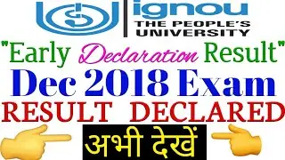 ignou Result Dec 2018 Exam for early Declaration is Declared for all students By TIPS GURU