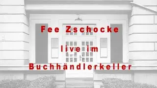 Fee Zschocke live im Buchh&auml;ndlerkeller
