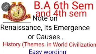 Renaissance Meaning/Its Emergence or causes//BA 6th/ 4th Sem/History (Themes in world Civilization)