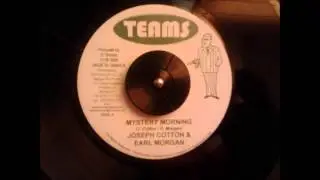 Joseph Cotton & Earl Morgan - Mystery Morning + Riddim