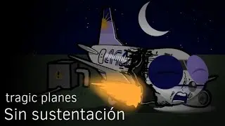 Sin sustentaci&oacute;n | Tragic planes