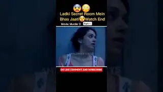 Murder 3 | Ladki Secret Room Mein Bhas Jaati😲Watch Till End #shorts #movie
