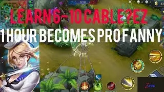 TUTORIAL FANNY 6-10 CABLE -SPOT CABLE  MOBILE LEGENDS