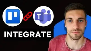 Как интегрировать Trello с Microsoft Teams 2026 | Интеграция Trello с Microsoft Teams (простое ру...