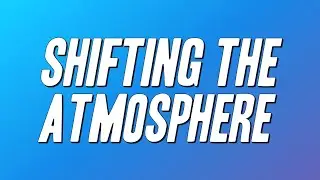 Jason Nelson - Shifting the Atmosphere (Lyrics)