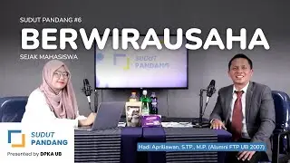 Sudut Pandang #6 : Berwirausaha Sejak Mahasiswa