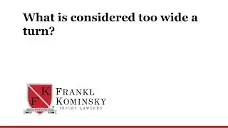What is considered too wide a turn?