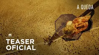 A Queda | Teaser Legendado