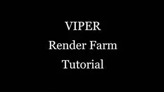 VIPER Render Farm Tutorial (Hull University 2023)