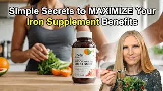 Simple Secrets to MAXIMIZE Your Iron Supplement Benefits