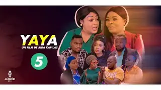 YAYA |ÉPISODE 5 |NOUVEAU FILM AVEC |AÏDA |PIERROT| MIMI||KARDOZO| EBAKATA |MOSANTU