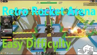 TDS Retro Rocket Arena Easy Difficulty (Beating every map on every difficulty)
