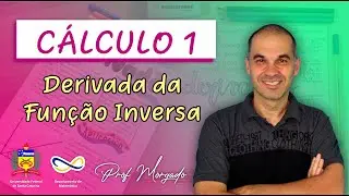 Cálculo 1 - Aula 22 (Derivada da função inversa)
