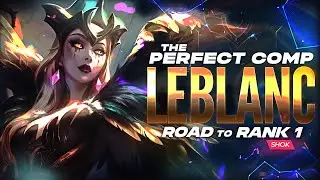 THE PERFECT COMP TO PICK LEBLANC - ROAD TO RANK 1