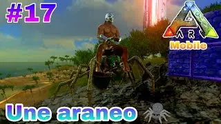Un taming d'araneo ARK survival evolved mobile ! {#17}