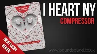Product Review | I ❤️ NY Compressor by BABY Audio