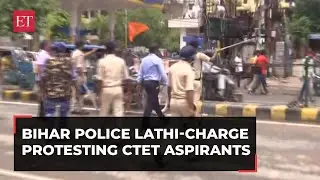 Bihar domicile policy protests: Police lathi-charge CTET aspirants in Patna