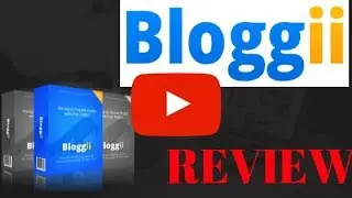 Bloggii Review and Bonuses [Bloggii Review]