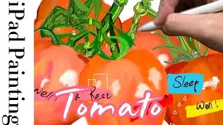 2 Minutes to Watch Tomatoes Emerge Through Mist; A Calm iPad Painting for a Gentle Art Break