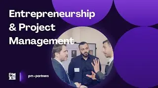 How Project Management Skills Drive Business Success | Entrepreneurship & Project Management