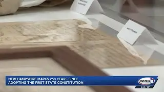 New Hampshire marks 250 years since adoption of first state Constitution
