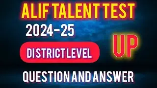 Alif arabic talent test 2024-25 UP District level Question and answer discussion