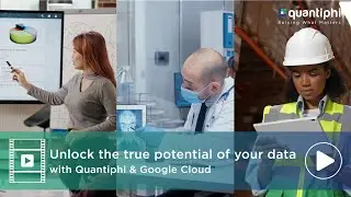 Unlock the true potential of your data with Quantiphi and Google Cloud