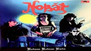 Nobat - Cubalah Engkau Insafi HQ