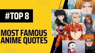 #TOP 8 Most Famous Quotes of Anime