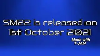 The date of the SM22 release is now public
