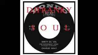 SOUL BOY POPCORN - ( Charlie Gray - Dirty Ol' Oil ) - RONDO 100