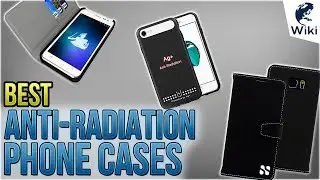 10 Best Anti-Radiation Phone Cases 2018