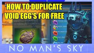 No Man's Sky How To Duplicate The Void Egg For FREE