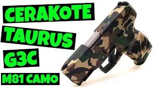 Cerakote TAURUS G3C | M81 Woodland Camo