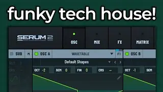 Serum 2 - Funky Tech House Bass (in 90 seconds!)