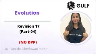Topic : Revision 17 : Evolution (Part-04)