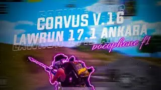 ROM CORVUS OS V16 KERNEL LAWRUN 17.1 ANKARA FOR POCO F1 | POCO F1 PUBG MOBILE