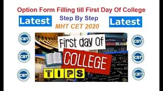 MHT CET 2020: Complete Admission Process from Option form filling till First Day of College