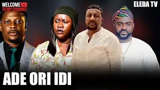 ADE ORI IDI - Latest Yoruba Movie 2025 Drama; Obatide Kelvin , Babatunde Aderinoye , Yinka Solomon