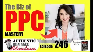 How to Rock at PPC with Michelle Kop | Level 28 Media | Authentic Business Adventures Podcast