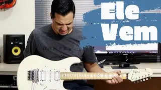 Gabriel Guedes - Ele Vem feat. Gabriela Rocha | Guitarra