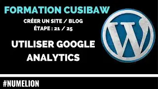 Tutoriels Google Analytics (installer & utiliser) - #Formation 21/25