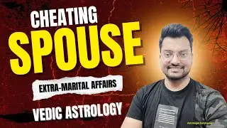 Cheating Spouse in astrology | Extra Martial Affairs in Birth chart #spouseastrology #cheating